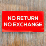 No Refund, No Exchange: Is Your Business Policy Legally Enforceable